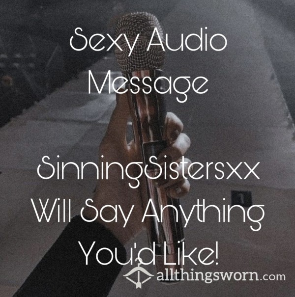 Audio Message~Choose Your SinningSistersxx