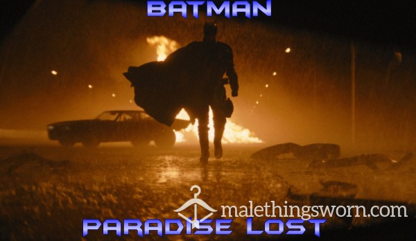 🦇🦹🏻‍♂️ Batman: Paradise Lost (debut Film) (comes With XXXPhotos) 🦇🦹🏻‍♂️ (Or Lets Make Your Own Movie!)