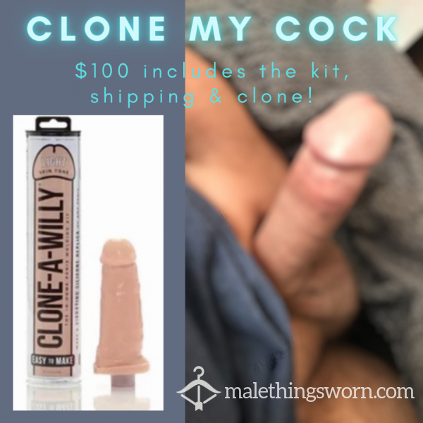 Clone My Cock! 🍆