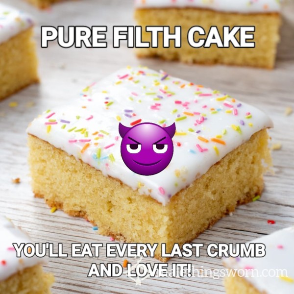 Filth Cake