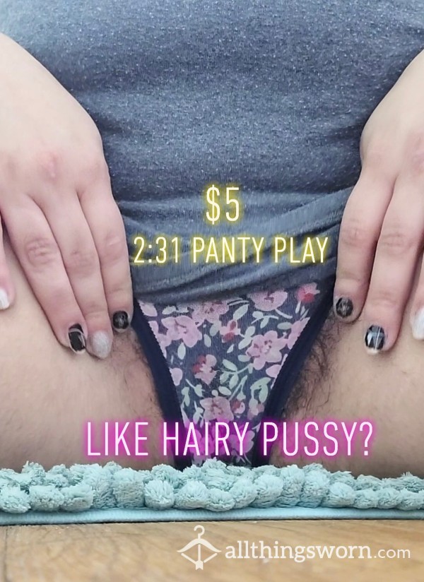 Hairy Panty Play