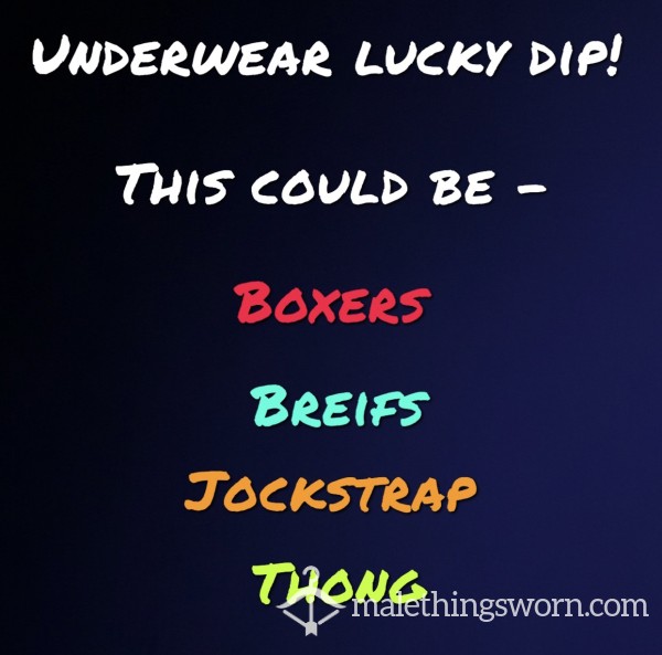 Lucky Dip From Underwear Box!