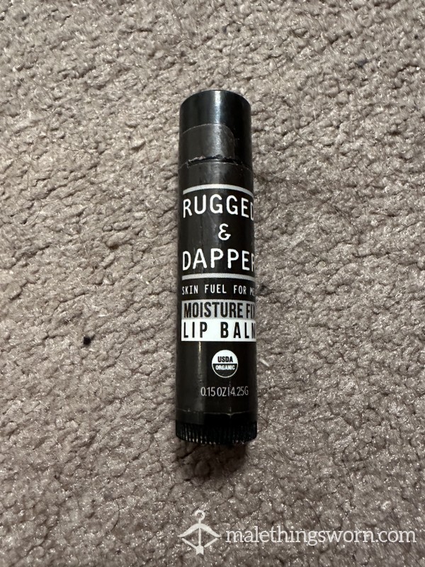 My Used Chapstick / Lip Chaps - Rugged And Dapper