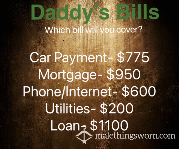 Pay Daddy’s Bills