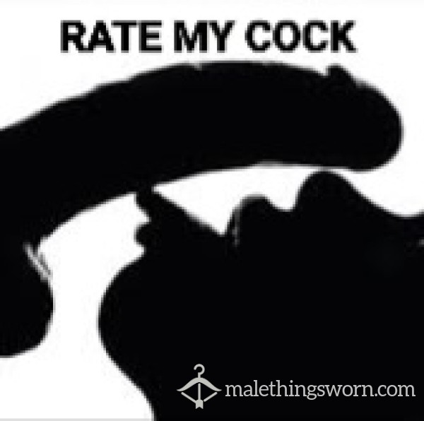 RATE MY COCK
