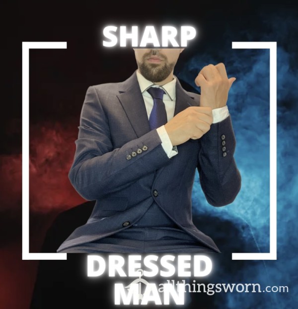 Sharp Dressed Man 😏
