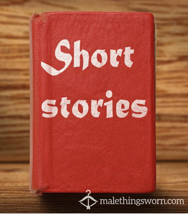 Short Stories / Written Fantasies