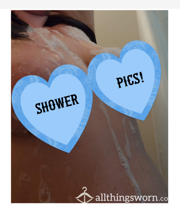 Shower Pics 🚿