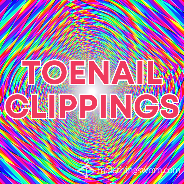 TOENAIL CLIPPINGS