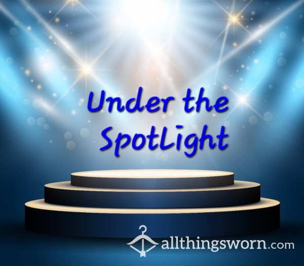 Under Our Spotlight (Group Session)